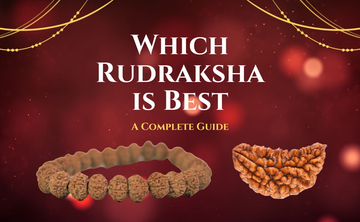 Which Rudraksha is Best